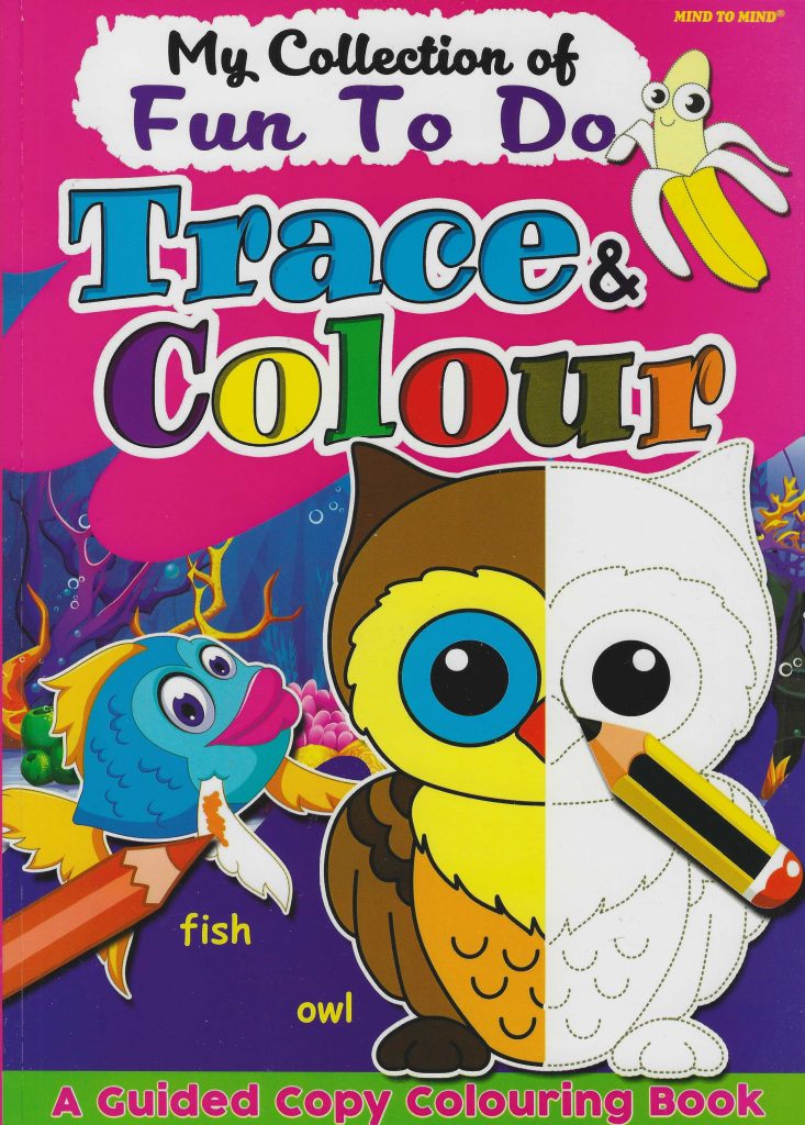 Buy My Collection Fun To Do Trace & Colour | Yallatoys.com