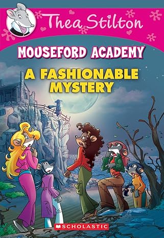 Buy Thea Stilton Mouseford Academy 8 A Fashionable Mystery | Yallatoys.com