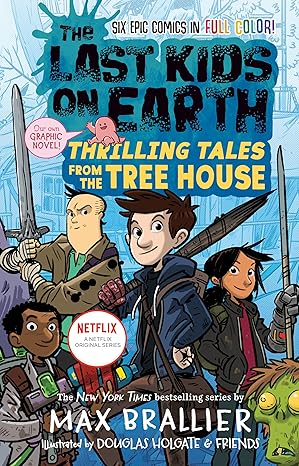 Buy The Last Kids on Earth: Thrilling Tales from the Tree House | Yallatoys.com