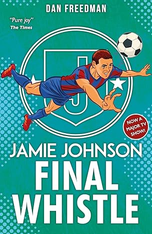 Buy Jamie Johnson Final Whistle | Yallatoys.com
