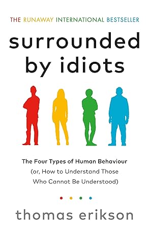 Buy Surrounded By Idiots The Four Types Of Human Behavour | Yallatoys.com