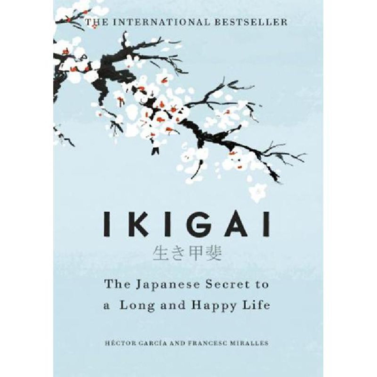 Buy Ikigai The Japanese Secret to a Long and Happy Life | Yallatoys.com