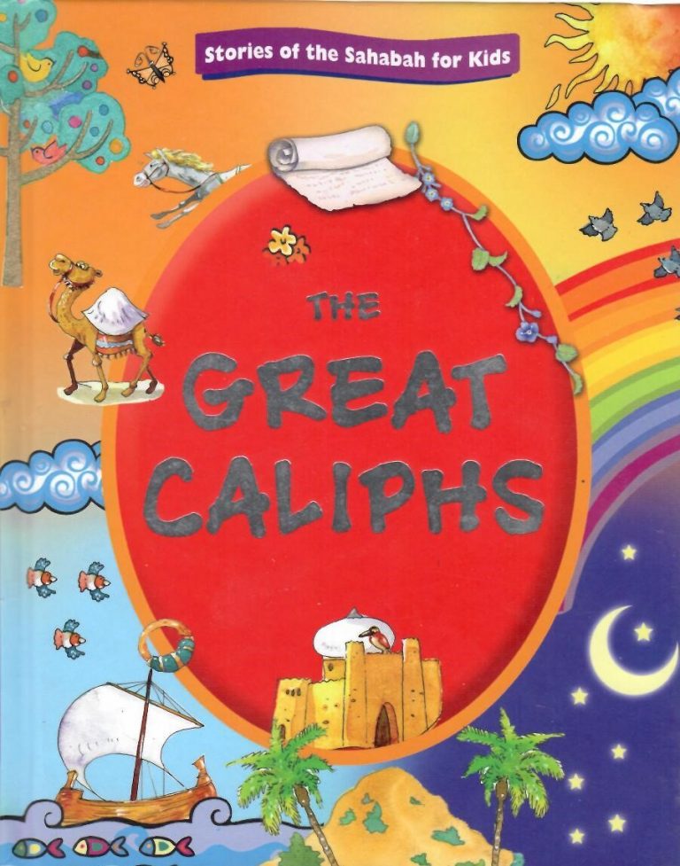 Buy The Great Caliphs Stories of the Sahabah for Kids | Yallatoys.com
