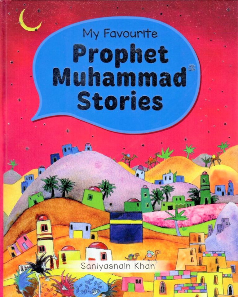 Buy My Favourite Prophet Muhammed Stories | Yallatoys.com