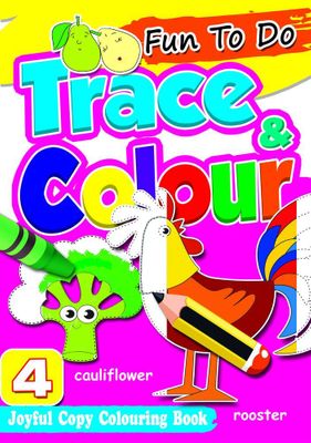 Buy Fun To Do Trace & Colour Joyful Copy Colouring B | Yallatoys.com