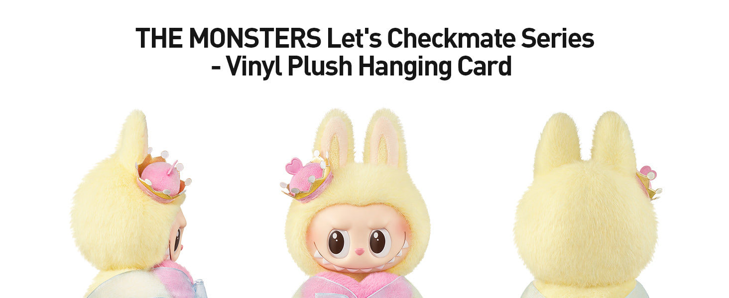 Buy Pop Mart The Monsters Lets Checkmate Series Vinyl Plush (Sold Seperately Subject to Availability) | Yallatoys.com
